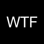 WTF Just Happened Today?