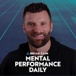 Mental Performance Daily with Brian Cain
