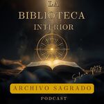 La Biblioteca Interior: Archivo Sagrado