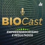 BioCast - Empreendedorismo e Resultados