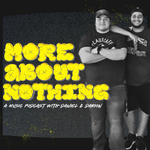 More About Nothing