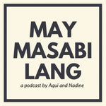 May Masabi Lang