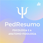 PedResumo - Psicologia e Anatomo-fisiologia