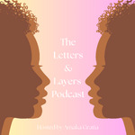 The Letters and Layers Podcast