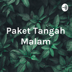 Paket Tangah Malam - Merantau