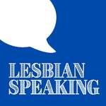 Lesbian Speaking