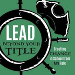 Leading Beyond our Titles 