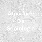 Atividade De Sociologia