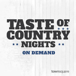 Taste of Country Nights, On Demand
