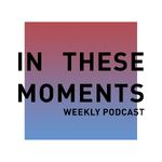 In These Moments