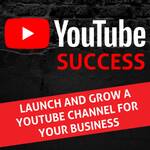 YouTube Success - YouTube for Business & YouTube Growth, Video Marketing