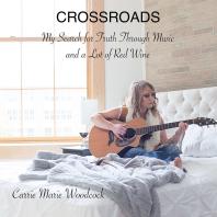 CROSSROADS: My Search for Truth Through Music and a Lot of Red Wine