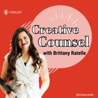 Creative Counsel with Brittany Ratelle