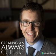 Creating an Always Culture