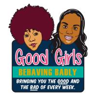 Good Girls Behaving Badly