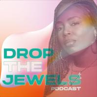 Drop The Jewels Podcast