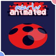 Overly Animated Miraculous Ladybug Podcasts