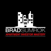 Apartment Investment Mastery with Brad Sumrok