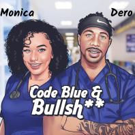 Code Blue and Bullsh*t