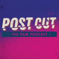PostCut - The Film Podcast 