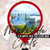 Mapleside Chats - A Glimpse of CEIBS MBA