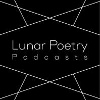 Lunar Poetry Podcasts