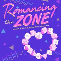 Romancing the Zone