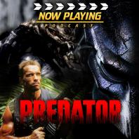 Now Playing Presents:  The Predator Movie Retrospective Series