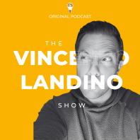 The Vincenzo Landino Show