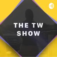 The TW Show