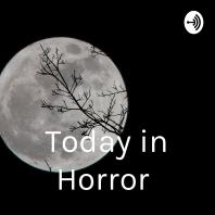Today in Horror 