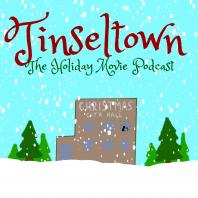 Tinseltown - The Holiday Movie Podcast