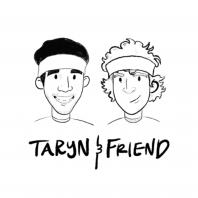 Taryn & Friend