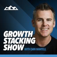 Growth Stacking Show with Dan Martell