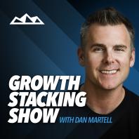 Growth Stacking Show with Dan Martell