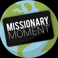 Missionary Moment