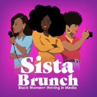Sista Brunch Podcast