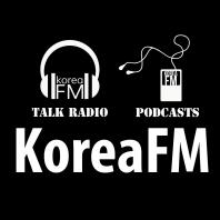 Korea FM News & Talk | KoreaFM.net