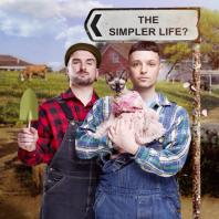 The Simpler Life? with James & William 