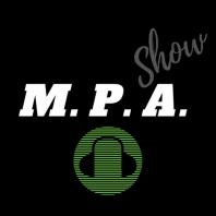 M.P.A. Show 