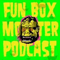 Fun Box Monster Podcast