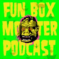 Fun Box Monster Podcast