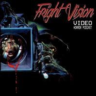 Fright Vision Video Horror Podcast