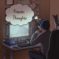 Frantic Thoughts