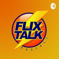 Flix Talk Podcast