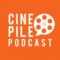 Cine Pile Podcast