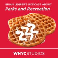 Brian Lehrer's Podcast About Parks and Recreation