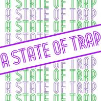 A State Of Trap Podcast – A State Of Trap
