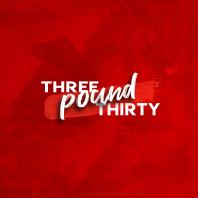 Three Pound Thirty Podcast