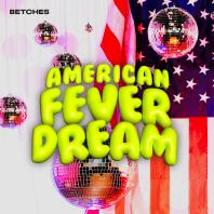 American Fever Dream